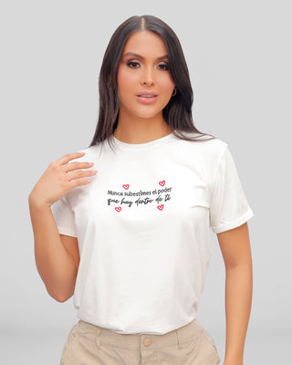 Camiseta nunca subestimes tu poder